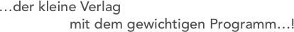 …der kleine Verlag 
