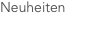 Neuheiten